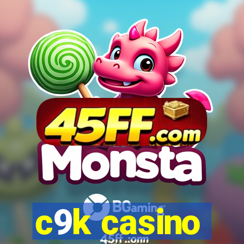 c9k casino